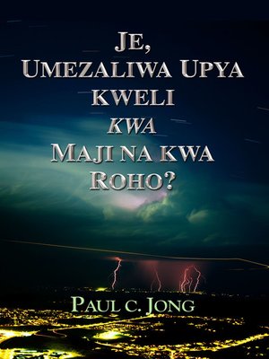 cover image of Je, umezaliwa upya kweli kwa maji na kwa roho?